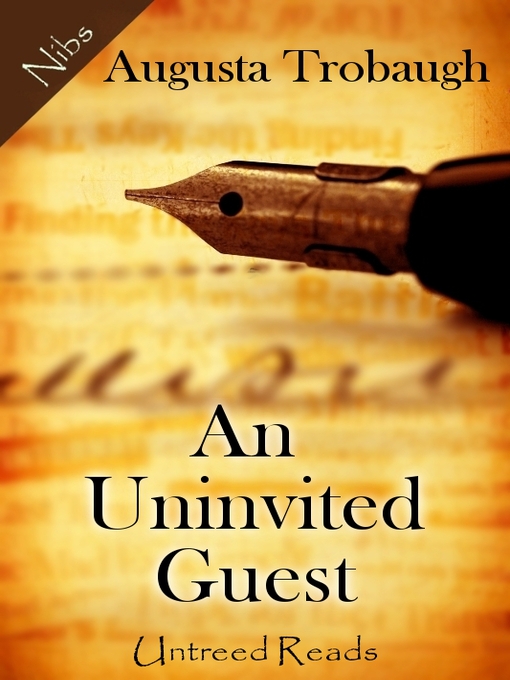 Title details for An Uninvited Guest by Augusta Trobaugh - Available